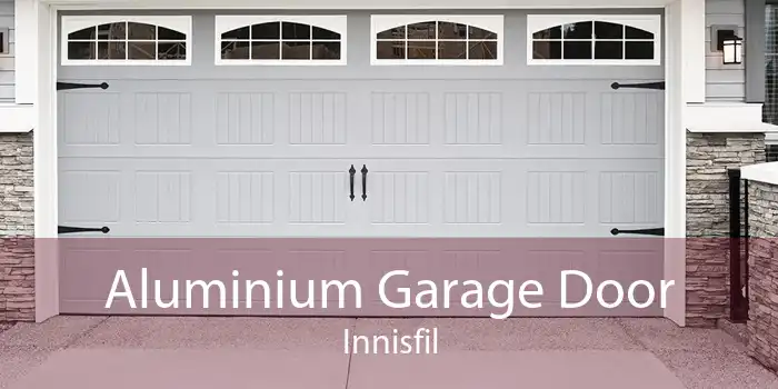 Aluminium Garage Door Innisfil