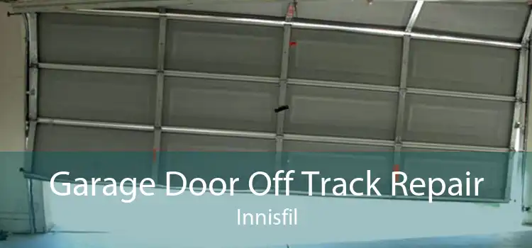 Garage Door Off Track Repair Innisfil