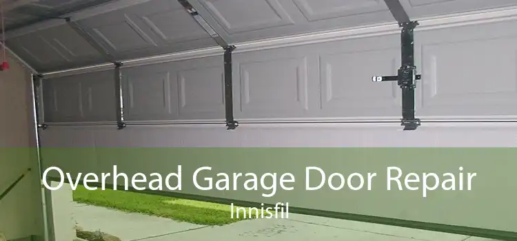 Overhead Garage Door Repair Innisfil